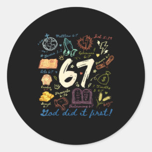 Retro God deed het eerst 67 Zes Zeven Meme Christi Ronde Sticker