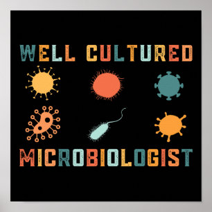 Retro  goed gekweekte microbioloog poster