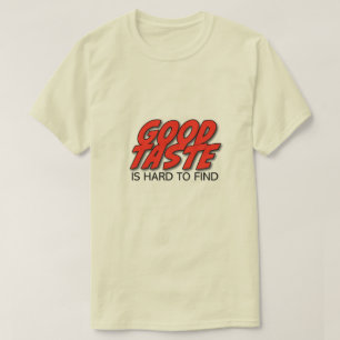 Retro Goede Smaak Is Moeilijk Te Vinden Heren T-Sh T-shirt