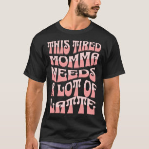Retro golvende lettertype mam loopt op cafeïne ver t-shirt