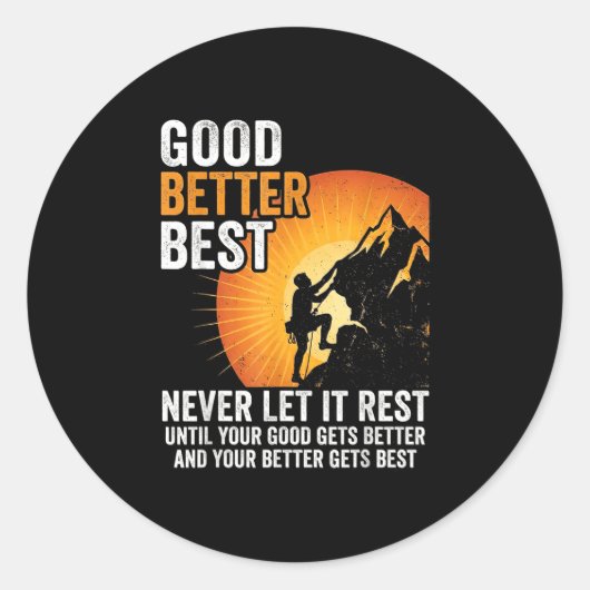 Retro Good Better Never Let It Rest Till Your Good Ronde Sticker (Voorkant)