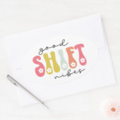 Retro Good Shift Vibes Nurse Ovale Sticker (Envelop)
