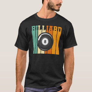 Retro Graphic Pool Billard Snooker Billard Cue 8 B T-shirt