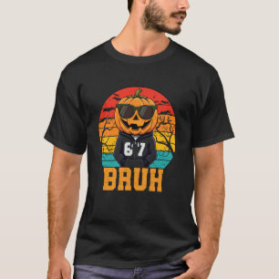 Retro Grappig 67 Halloween Meme Bruh Cool Pompoen T-shirt