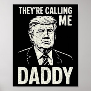 Retro Grappig Trump Ze Noemen Me Papa Mannen Vrouw Poster