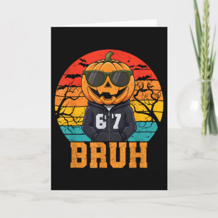 Retro Grappige 67 Halloween Meme Bruh Coole Pompoe Kaart