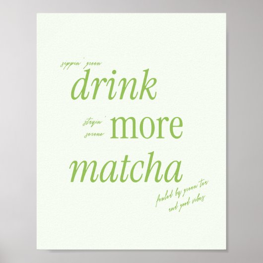Retro Green Typografie 'Drink Meer Matcha' Poster (Voorkant)