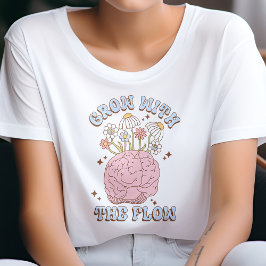 Retro groeien met de flow mentale gezondheidszaken t-shirt