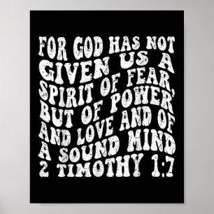 Retro Groovy Geloof 2 Timotheüs 1 7 Want God heeft Poster