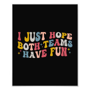 Retro Groovy Ik hoop dat beide teams plezier hebbe Foto Afdruk