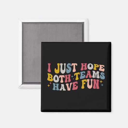 Retro Groovy Ik hoop dat beide teams plezier hebbe Magneet (Voorkant / Achterkant)
