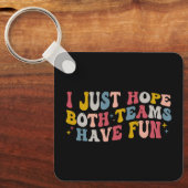 Retro Groovy Ik hoop dat beide teams plezier hebbe Sleutelhanger (Voorkant)