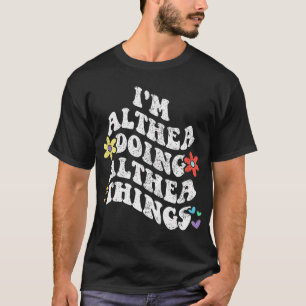 Retro Groovy In Althea Doen Althea Dingen Grappig T-shirt