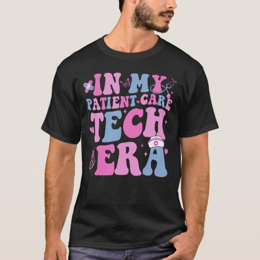 Retro Groovy In Mijn Patiëntenzorg Technicus ERA P T-shirt (Voorkant)
