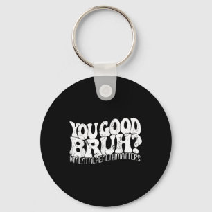 Retro Groovy Je Goede Bruh Geestelijke Gezondheid  Sleutelhanger