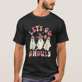 Retro Groovy Let's Go Ghouls Halloween Ghost Outfi T-shirt (Voorkant)