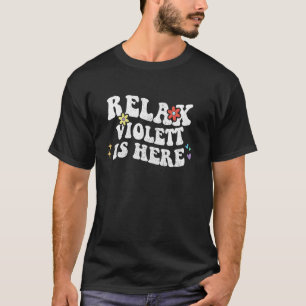 Retro Groovy Relax VIOLETT Is Hier Funny Moeder's T-shirt