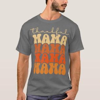 Retro Groovy Thankful Mama Funny Herfst herfst Dan T-shirt