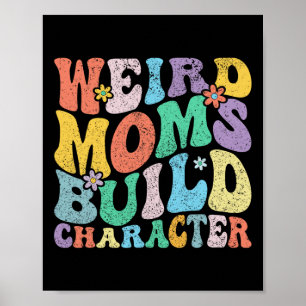 Retro Groovy Weird Moms Bouwen Karakter Moeder's D Poster