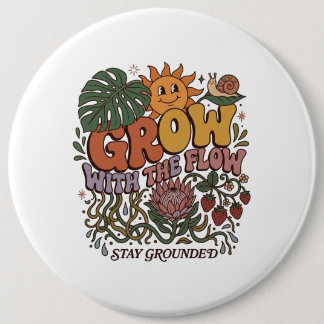 Retro Grow With The Flow | Vintage 90s Badge Ronde Button 6,0 Cm