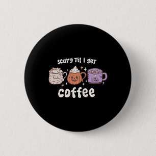Retro Halloween Koffie Eng Tot Ik Krijg Koffielepe Ronde Button 5,7 Cm
