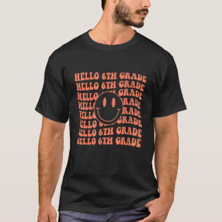 Retro Happy Face Hello Sixth Grade Smile Team Teac T-shirt