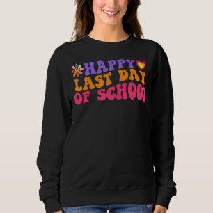 Retro Happy Last Day of School Daisy Flower Teache Trui