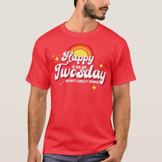 Retro Happy Twosday Verwacht geweldige dingen T-shirt