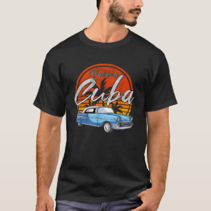 Retro Havana Cuba Sunset Caribbean Cuban S T-shirt