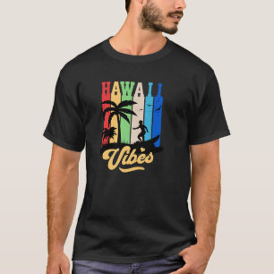 Retro Hawaii Vibes Surfing Beach Waves Sunset Beac T-shirt