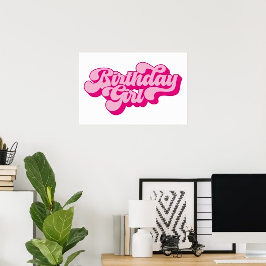 Retro Heet Roze Verjaardag Meisje Poster (Thuiskantoor)