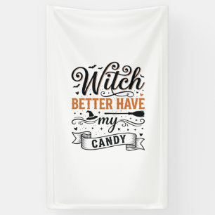 Retro Heks Zou M'n Snoep Maar Moeten Hebben Hallow Spandoek
