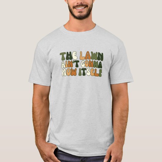 Retro Het gazon zal zichzelf niet maaien T-shirt (Voorkant)
