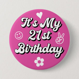 Retro Het is mijn 21ste verjaardag Hot Pink Ronde Button 7,6 Cm