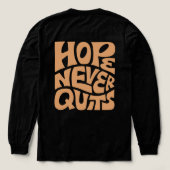 Retro Hope Never Quits Typography T-Shirt Design | (Achterkant)