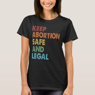 Retro houdt abortus veilig en biedt een legale Pro T-shirt