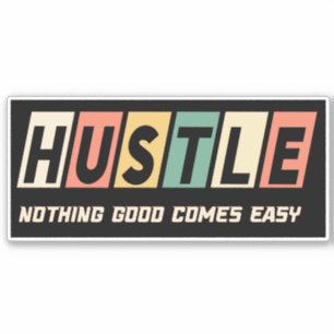 Retro Hustle Niets Goed Komt Gemakkelijk Sticker