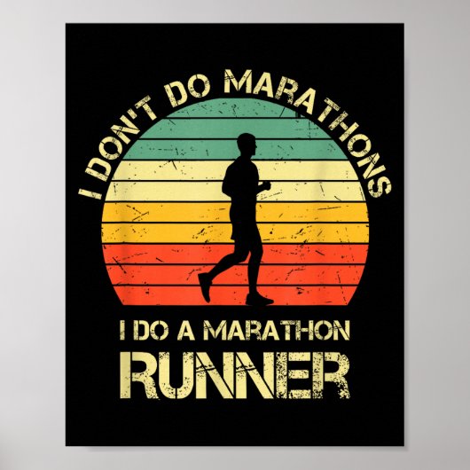 Retro I Don't Do Marathons I Do A Marathon Runner Poster (Voorkant)
