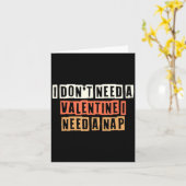 Retro I Dont Need A Valentine I Need A Nap  Kaart (Gele Bloem)