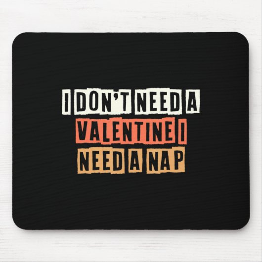 Retro I Dont Need A Valentine I Need A Nap  Muismat (Voorkant)