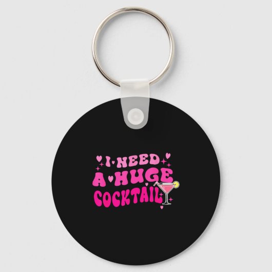 Retro I Need A Huge Tail Funny Party Drinking Gift Sleutelhanger (Voorkant)