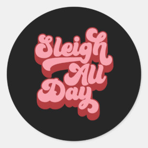 Retro I Sleigh De hele dag Kerstmis Sleigh Hair Ni Ronde Sticker