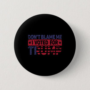 Retro Ik Ben Niet Schuld Ik Heb Op Trump Gestemd  Ronde Button 5,7 Cm