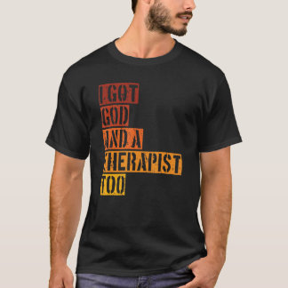 Retro ik heb God en een Therapist te bijbel. T-shirt