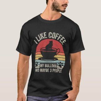 retro ik hou van koffie mijn bulldog en misschien t-shirt