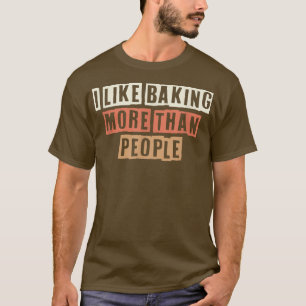 Retro ik hou van meer dan mensen grappige Joke T-shirt