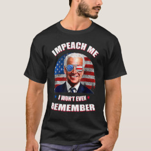 Retro Impeach Me Ik zal niet eens herinneren Sarca T-shirt