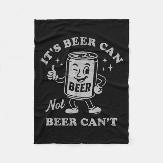 Retro It's Beer Can Not Beer Can't Funny Party Dri Fleece Deken (Voorkant)