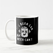 Retro It's Beer Can Not Beer Can't Funny Party Dri Koffiemok (Links)