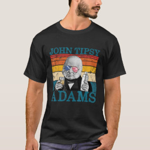 Retro John Tipsy Adams President John Quincy Adams T-shirt